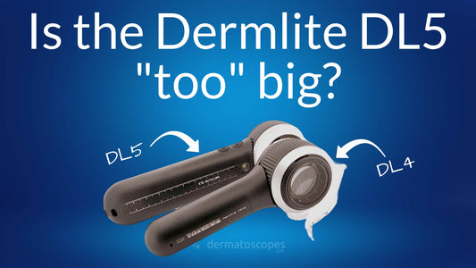 Size comparison between Dermlite DL5 and Dermlite DL4